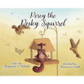 Percy the Pesky Squirrel - Hardcover