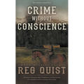 Crime Without Conscience: A Christian Western - Paperback
