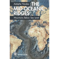 The Mid-Oceanic Ridges: Mountains Below Sea Level - Paperback