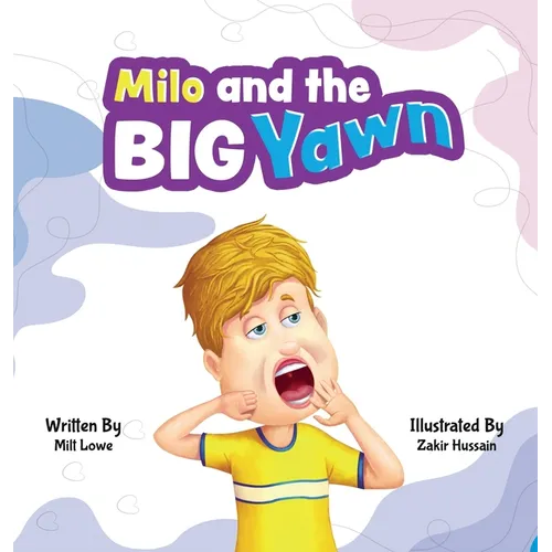 Milo and the Big Yawn - Hardcover