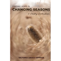 Finding Hope in Changing Seasons - Paperback