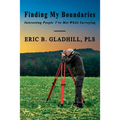 Finding My Boundaries: Interesting People I've Met While Surveying - Paperback