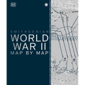 World War II Map by Map - Hardcover
