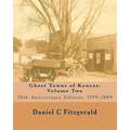 Ghost Towns of Kansas: Volume Two