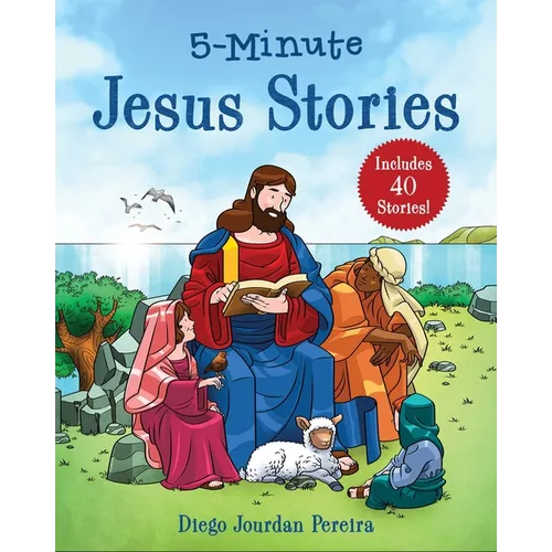 5-Minute Jesus Stories: Includes 40 Stories! - Hardcover