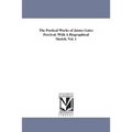 The Poetical Works of James Gates Percival. With A Biographical Sketch. Vol. 1