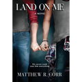Land On Me - Hardcover