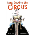 Long Road to the Circus - Hardcover