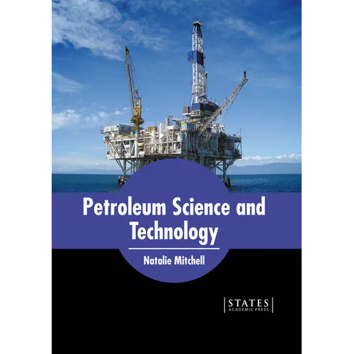 Petroleum Science and Technology - Hardcover