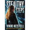 Stealthy Steps - Paperback