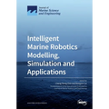 Intelligent Marine Robotics Modelling, Simulation and Applications - Paperback