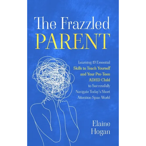 The Frazzled Parent - Hardcover