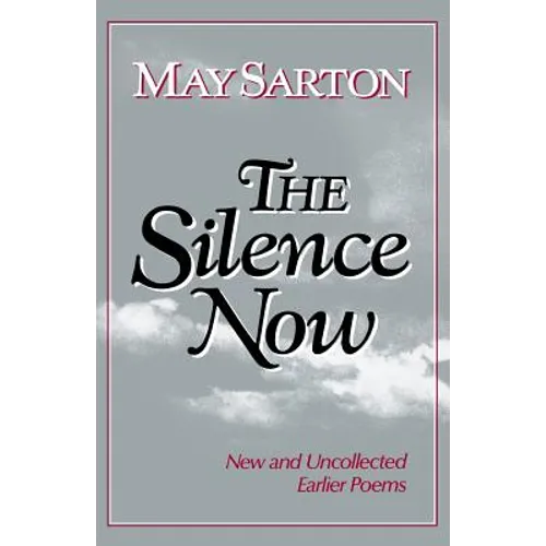 The Silence Now: New and Uncollected Early Poems - Paperback