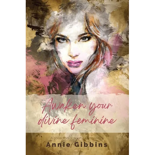 Awaken Your Divine Feminine - Paperback