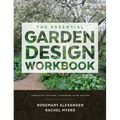 The Essential Garden Design Workbook: Completely Revised and Expanded - Hardcover