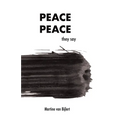 Peace, peace they say