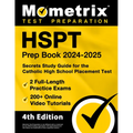 HSPT Prep Book 2024-2025 - 2 Full-Length Practice Exams, 200+ Online Video Tutorials, Secrets Study Guide for the Catholic High School Placement Test: - Paperback