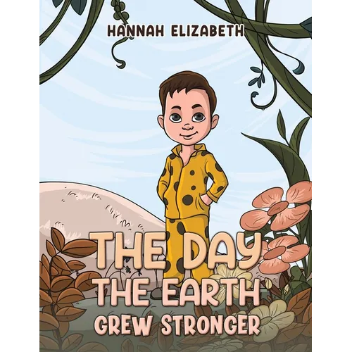 The Day the Earth Grew Stronger - Paperback