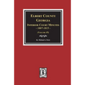 Elbert County, Georgia Inferior Court Minutes 1807-1815. (Volume #5) - Paperback