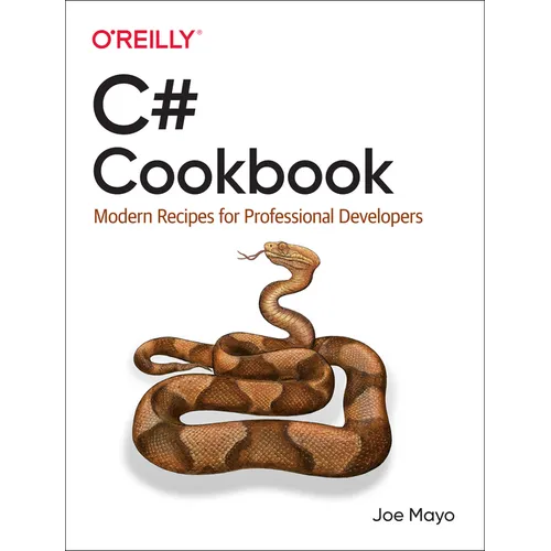 C# Cookbook: Modern Recipes for Professional Developers - Paperback