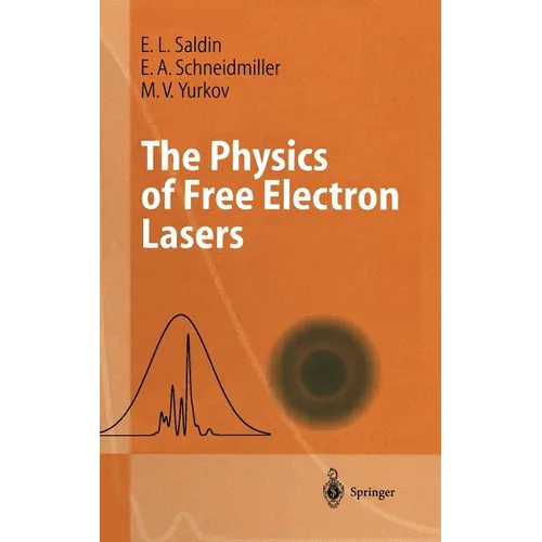 The Physics of Free Electron Lasers - Hardcover