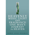 Heavenly Music Light and Fragrance - Paperback
