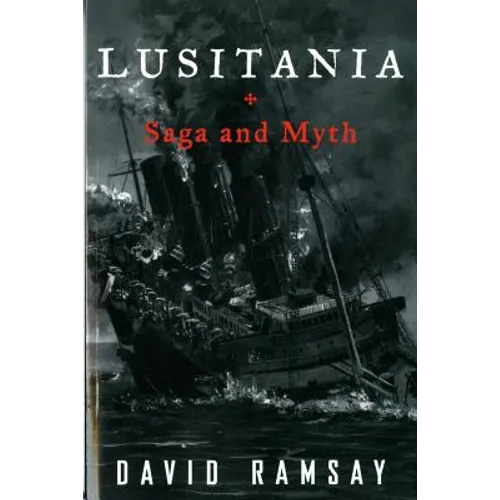 Lusitania: Saga and Myth