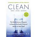 Clean -- Expanded Edition: The Revolutionary Program to Restore the Body's Natural Ability to Heal Itself - Paperback