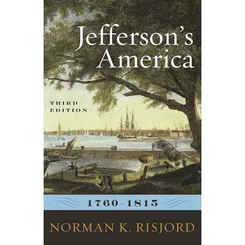Jefferson's America, 1760-1815