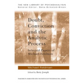 Doubt, Conviction and the Analytic Process: Selected Papers of Michael Feldman - Paperback