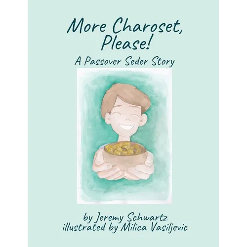 More Charoset, Please!: A Passover Seder Story - Paperback