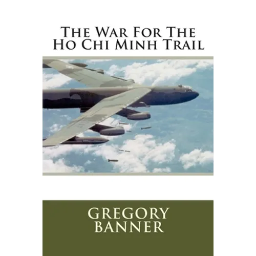 The War For The Ho Chi Minh Trail