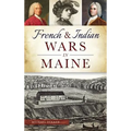 French & Indian Wars in Maine