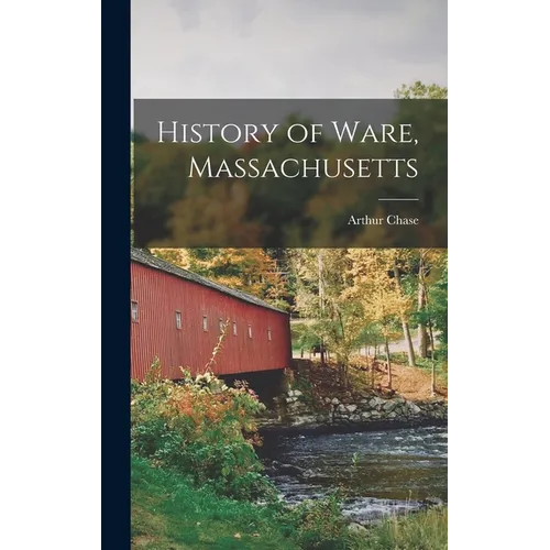 History of Ware, Massachusetts