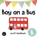 Boy on a Bus: The Letter B Book - Paperback