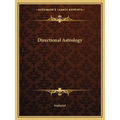 Directional Astrology - Paperback