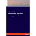 The Kingship of Self-control: individual problems and possibilities - Paperback