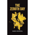 The Zeroth Day - Hardcover