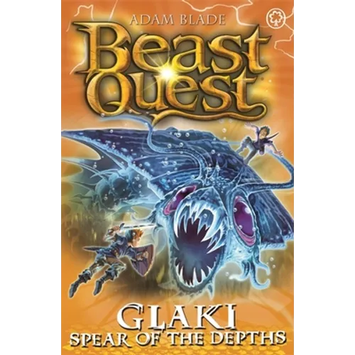 Beast Quest: Glaki, Spear of the Depths: Series 25 Book 3 - Paperback