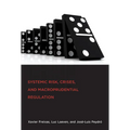 Systemic Risk, Crises, and Macroprudential Regulation - Paperback