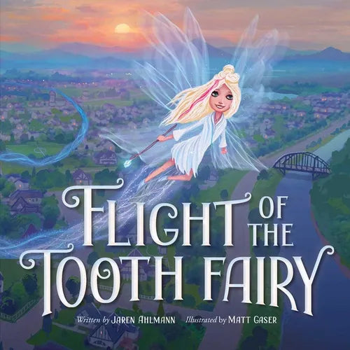 Flight of the Tooth Fairy - Hardcover