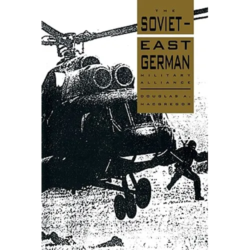 The Soviet-East German Military Alliance