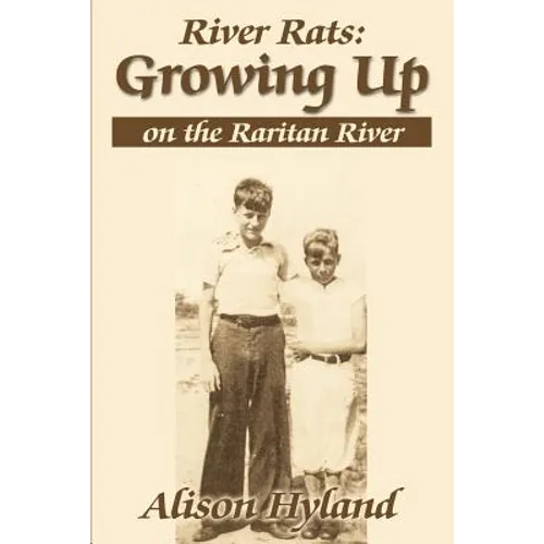 River Rats: Growing Up on the Raritan River - Paperback