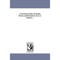 A Practical Treatise On Roads, Streets, and Pavements. by Q. A. Gilmore ...