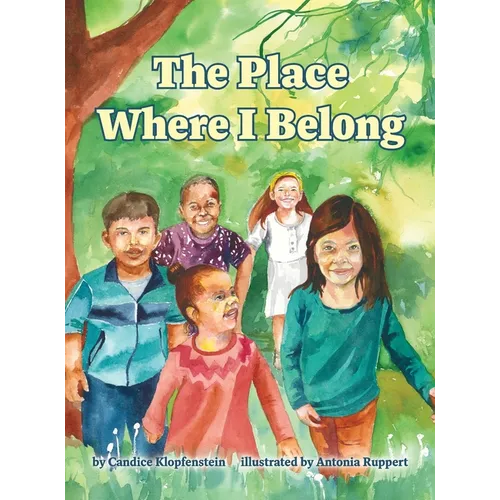 The Place Where I Belong - Hardcover
