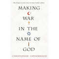 Making War In The Name Of God