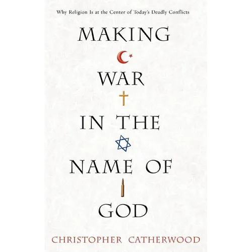 Making War In The Name Of God