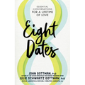 Eight Dates: Essential Conversations for a Lifetime of Love - Hardcover