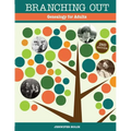Branching Out: Genealogy for Adults - Paperback