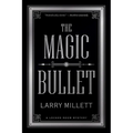 The Magic Bullet: A Locked Room Mystery - Paperback